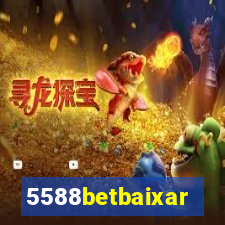 5588betbaixar