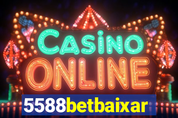 5588betbaixar