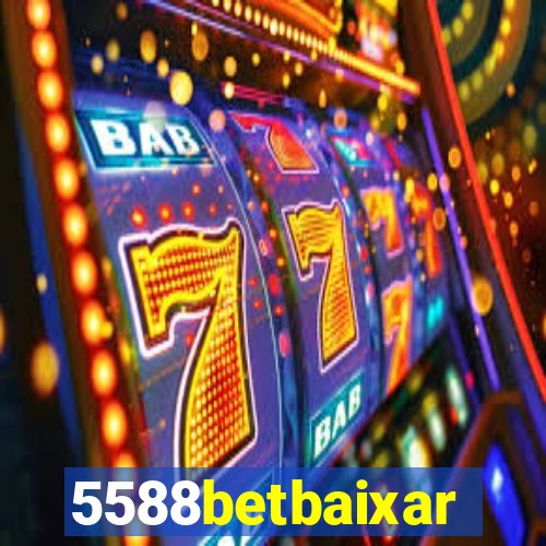 5588betbaixar