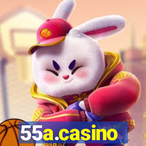 55a.casino