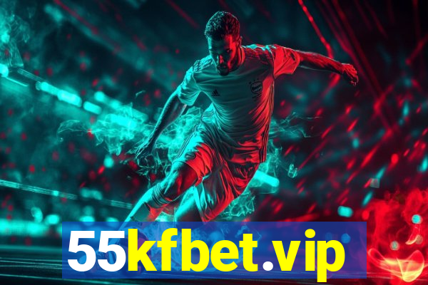 55kfbet.vip