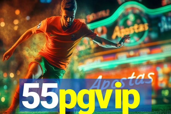 55pgvip