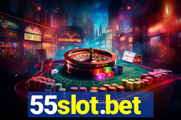 55slot.bet