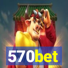 570bet