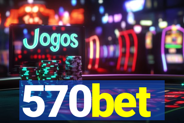 570bet