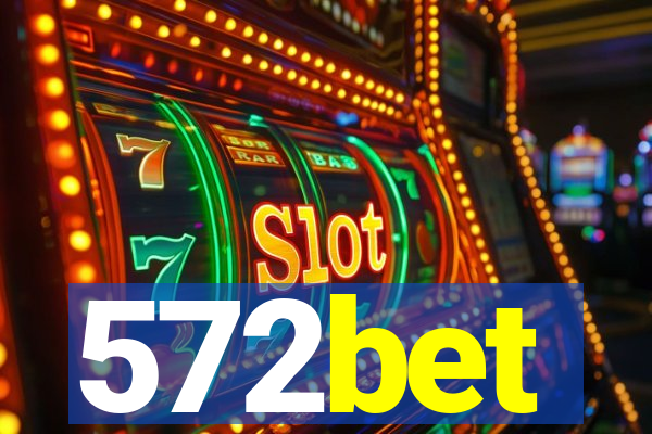 572bet
