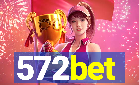 572bet