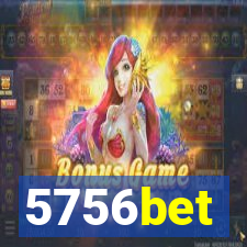 5756bet