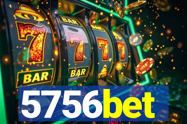 5756bet
