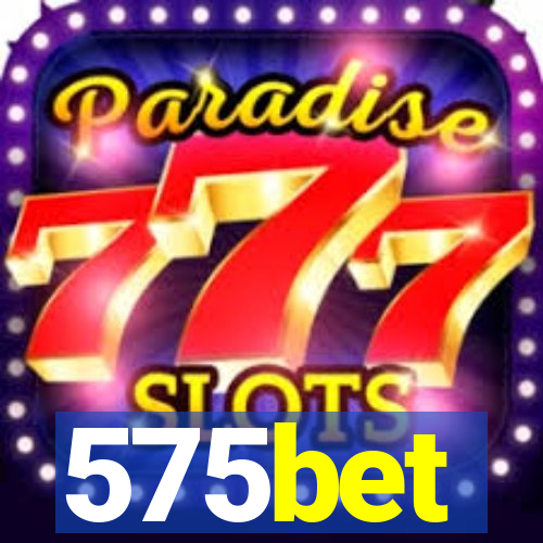 575bet