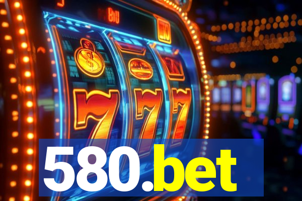 580.bet