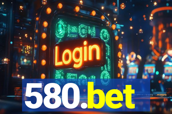 580.bet