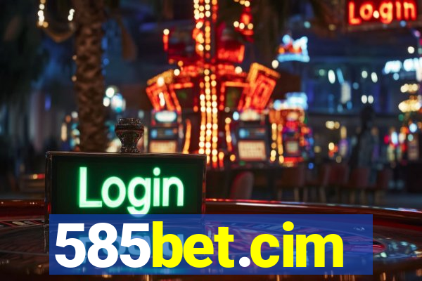 585bet.cim