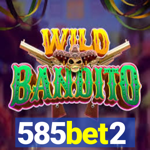 585bet2