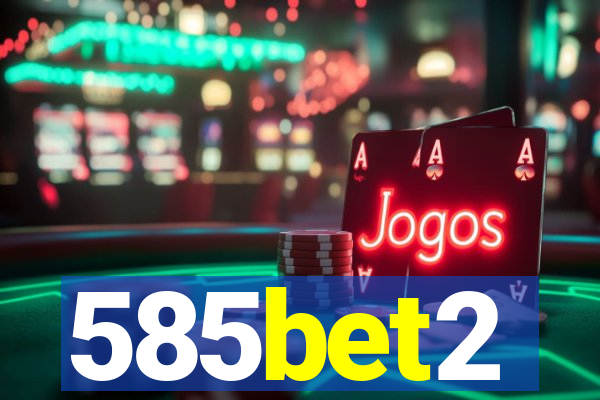 585bet2