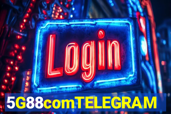 5G88comTELEGRAM