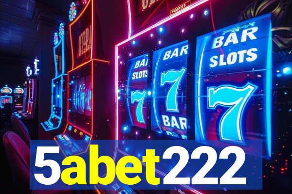 5abet222