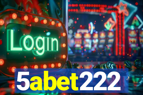 5abet222