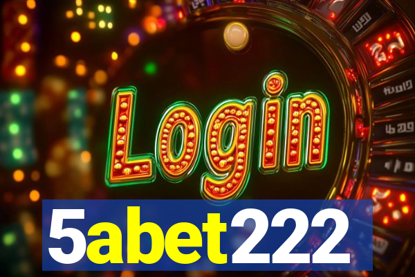 5abet222