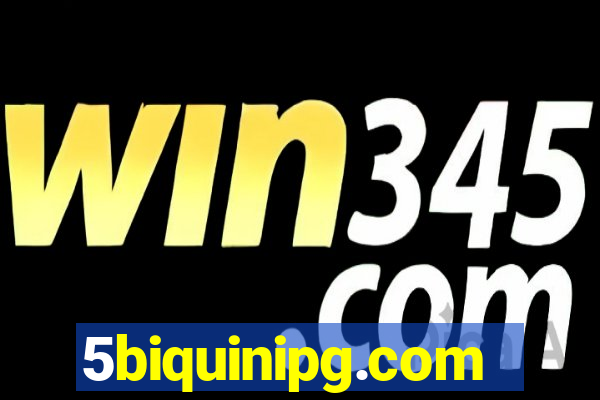 5biquinipg.com