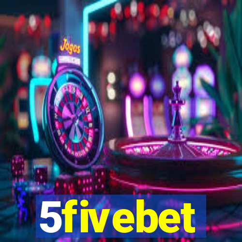 5fivebet