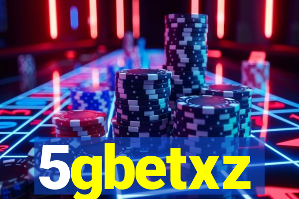 5gbetxz