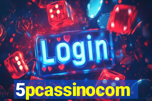 5pcassinocom