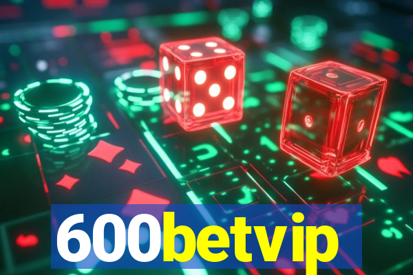 600betvip