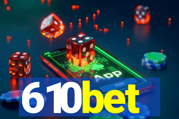 610bet