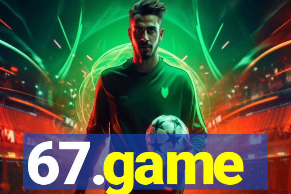67.game