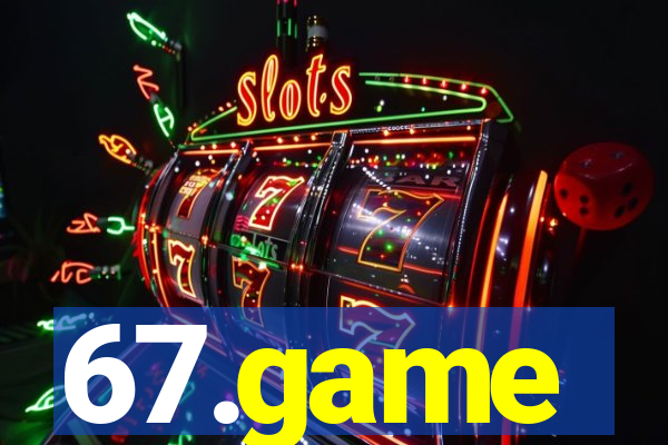 67.game