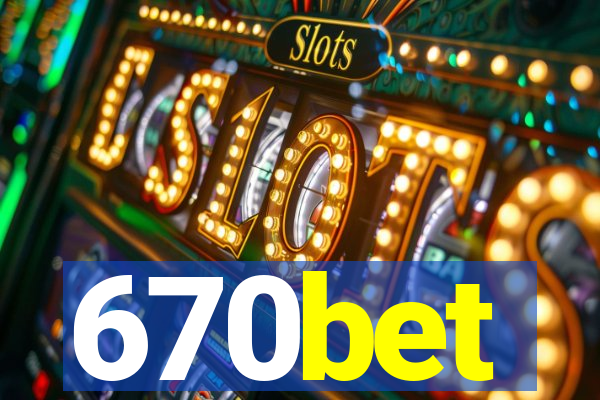 670bet
