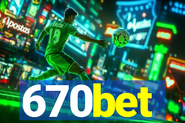 670bet