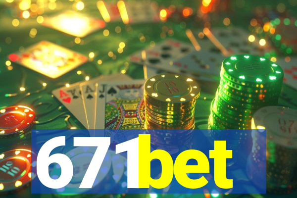 671bet