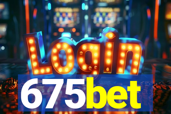 675bet