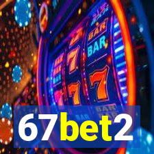 67bet2