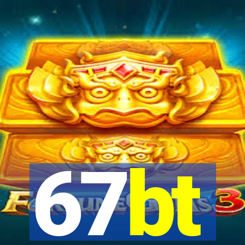 67bt