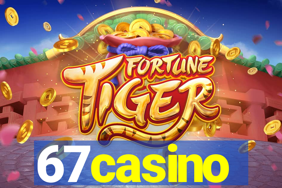 67casino