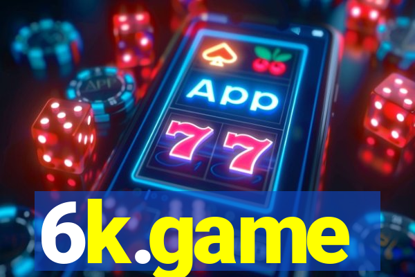 6k.game