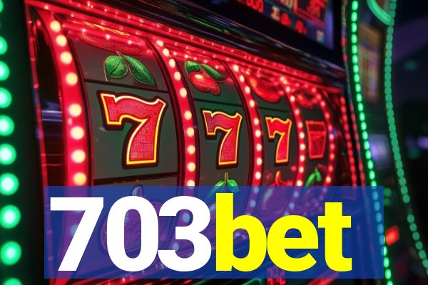 703bet