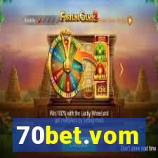 70bet.vom