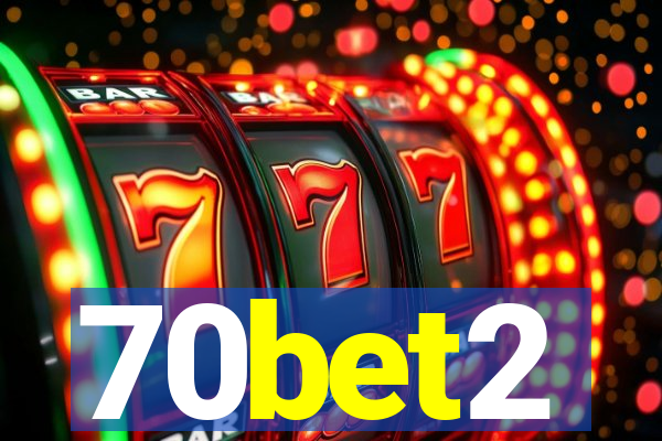 70bet2