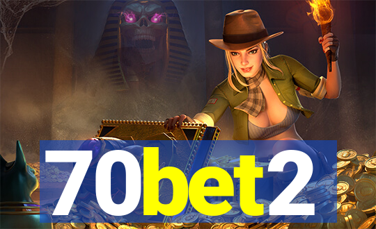 70bet2