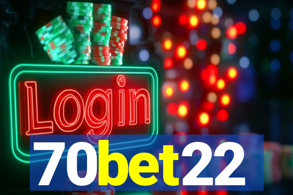 70bet22
