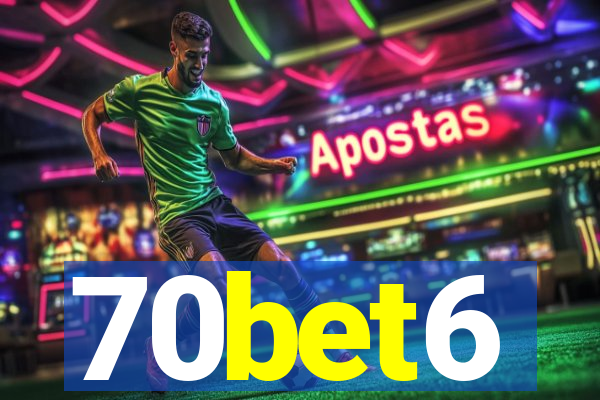 70bet6
