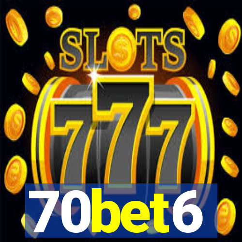 70bet6