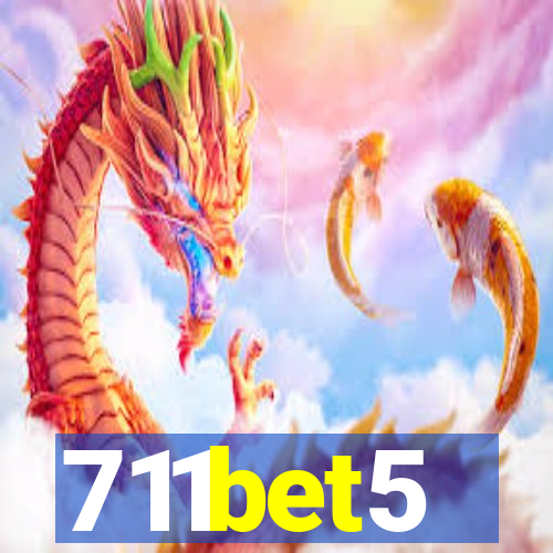 711bet5
