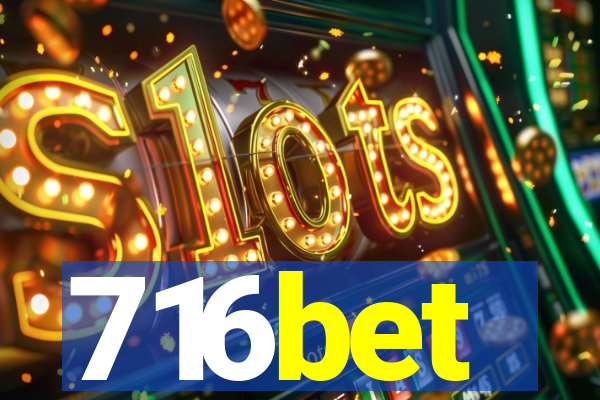 716bet