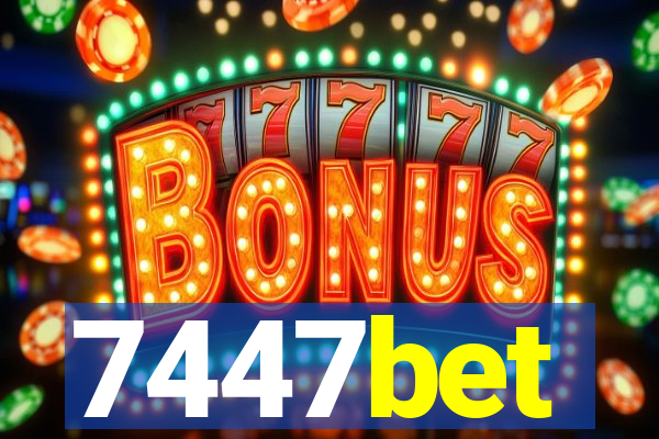 7447bet
