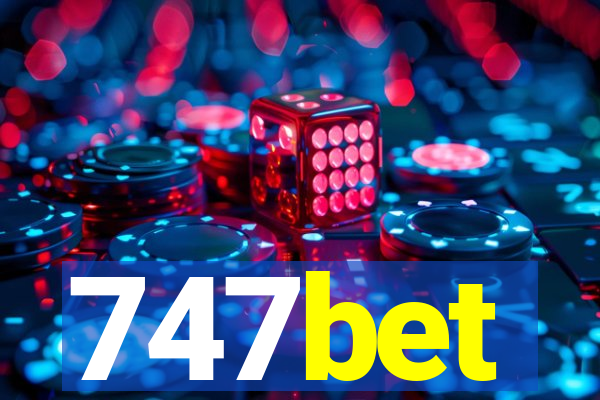 747bet